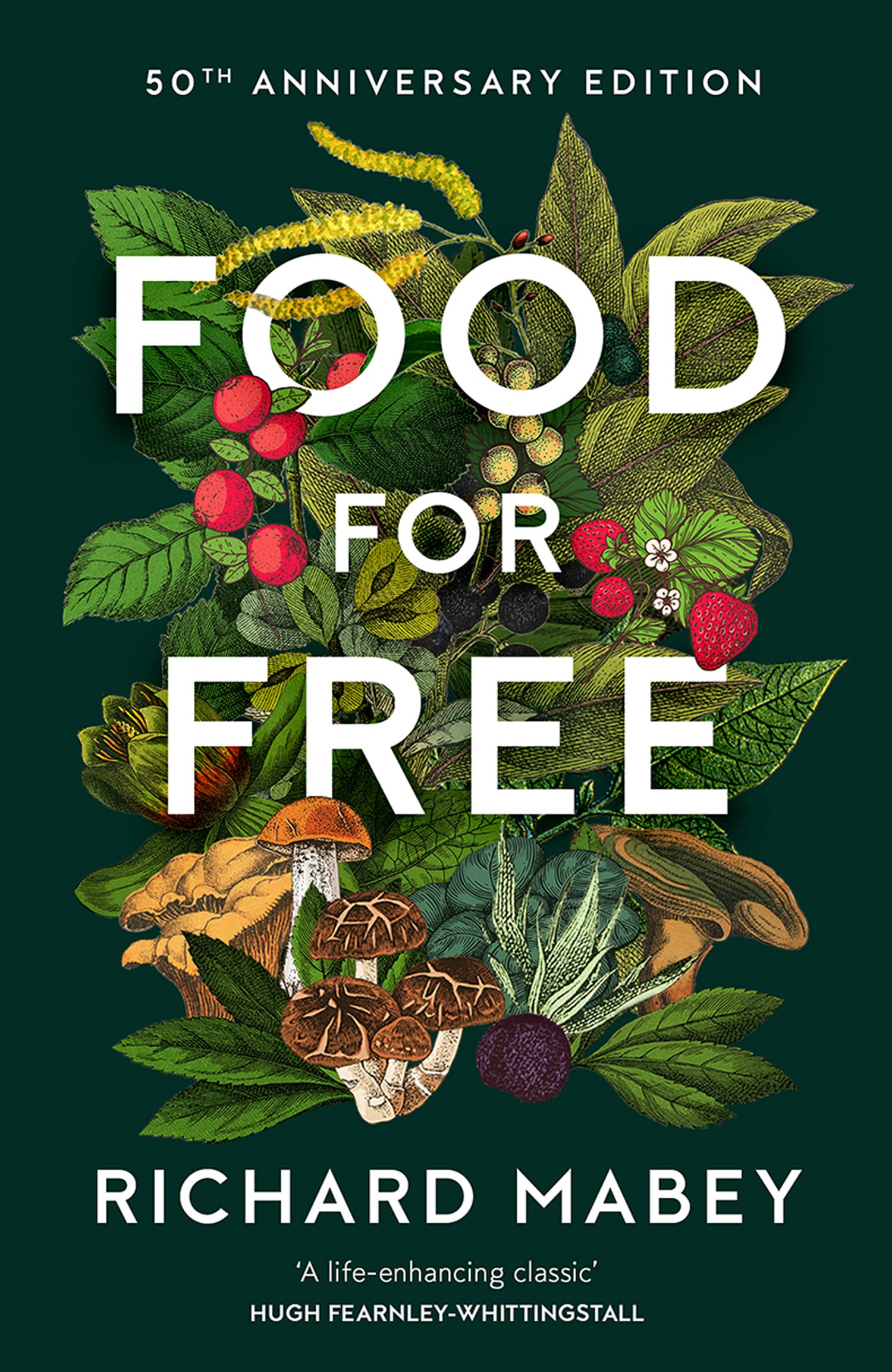 Food for Free: 50th Anniversary Edition (Richard Mabey)