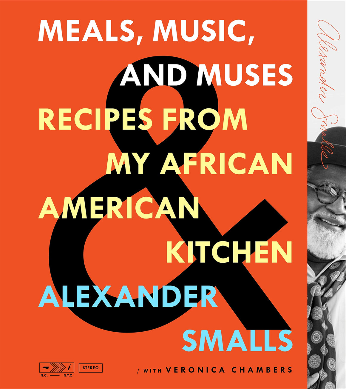 (African American) Alexander Smalls. Meals, Music, and Muses: Recipes from My African American Kitchen