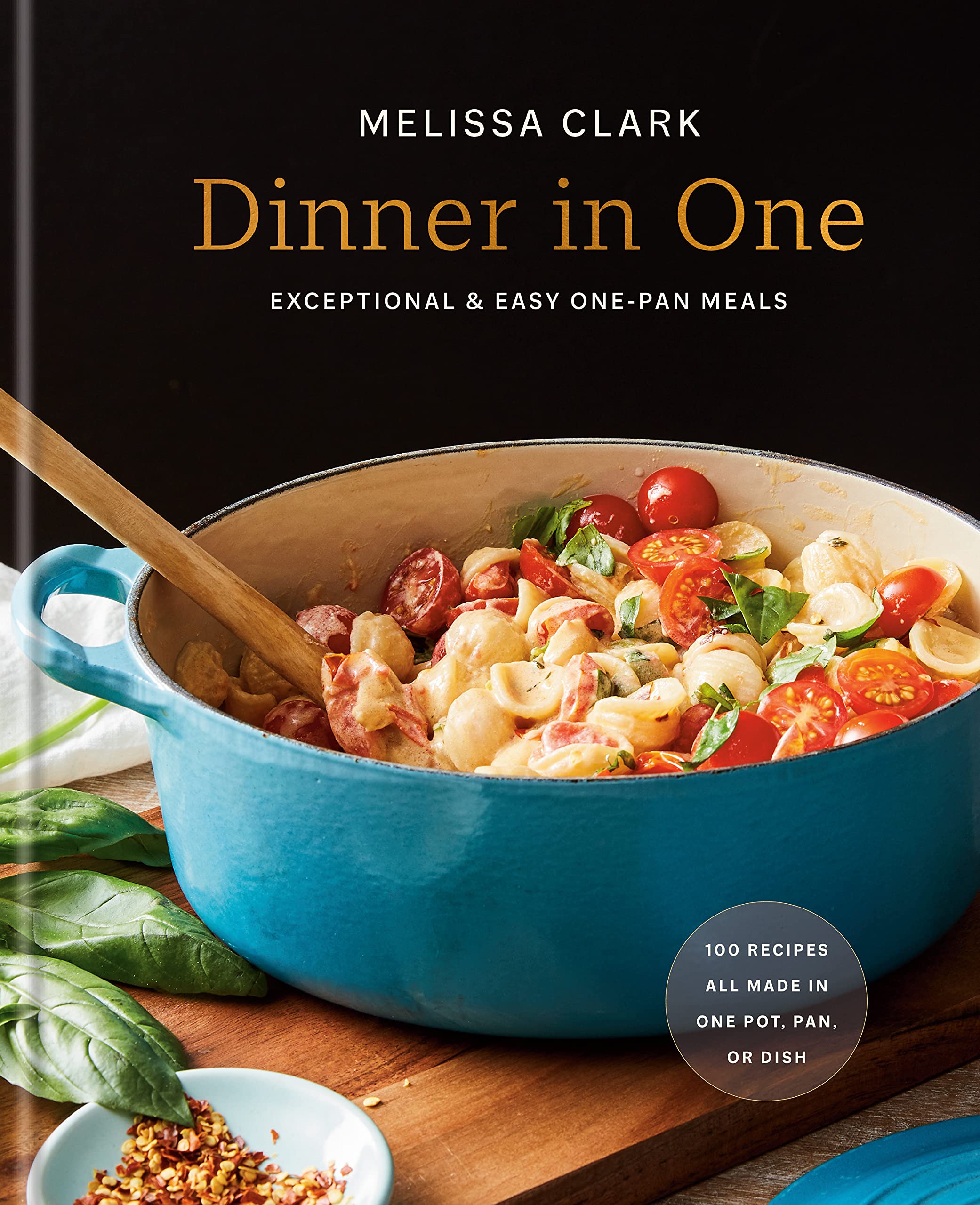 Dinner in One: Exceptional & Easy One-Pan Meals (Melissa Clark) *Signed*