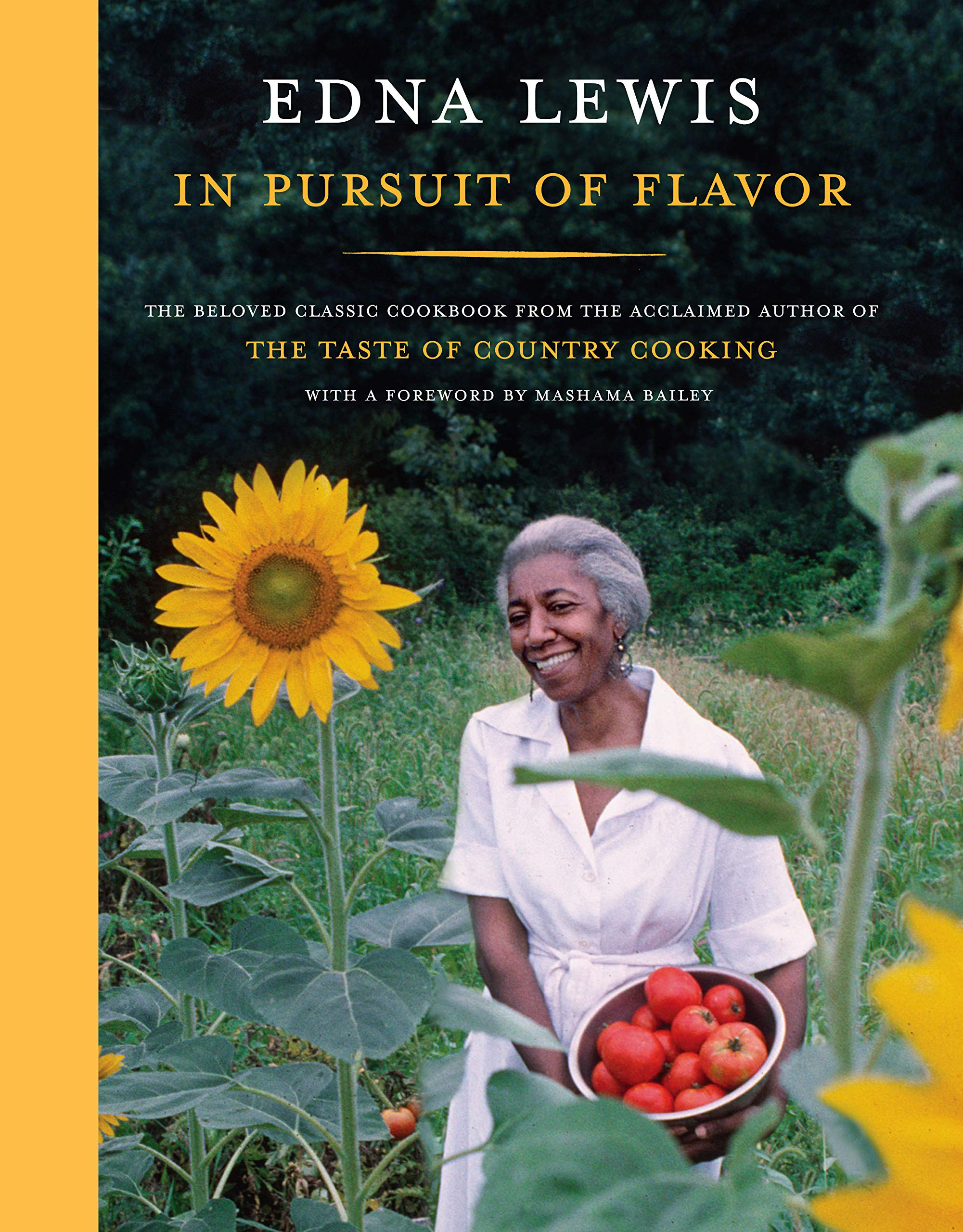 In Pursuit of Flavor: The Beloved Classic Cookbook from the Acclaimed Author of The Taste of Country Cooking (Edna Lewis)