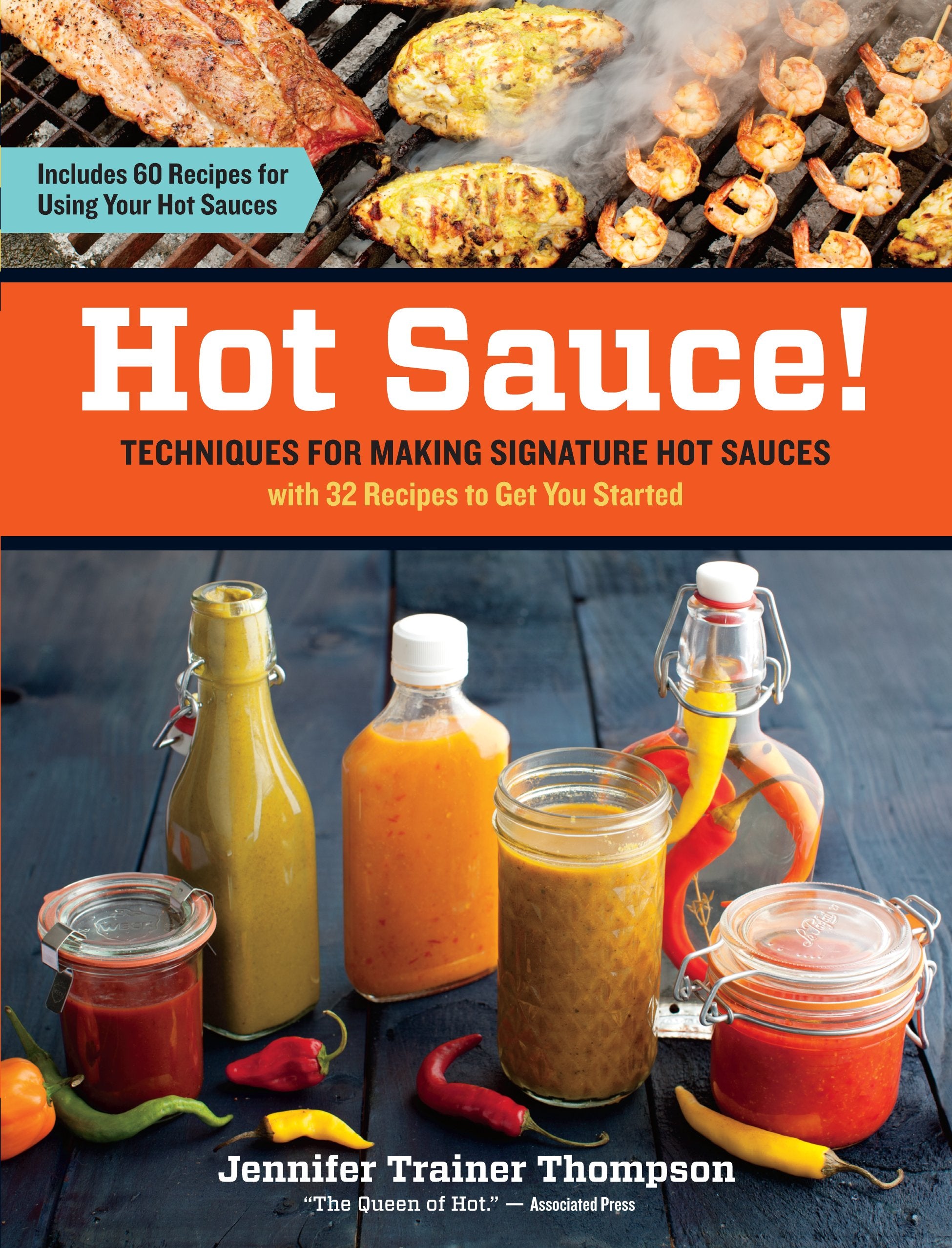 Hot Sauce!: Techniques for Making Signature Hot Sauces (Jennifer Trainer Thompson)