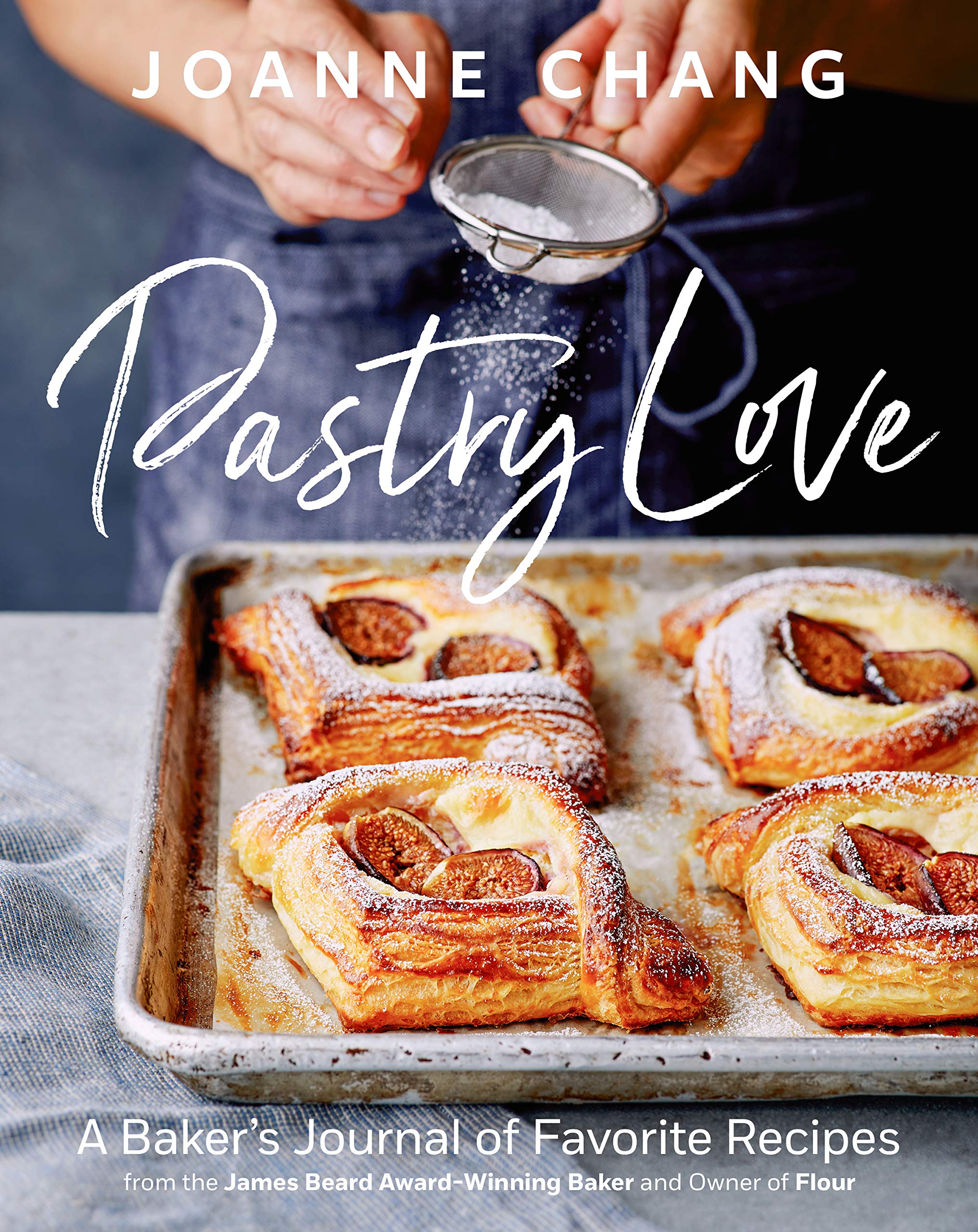 Pastry Love: A Baker's Journal of Favorite Recipes (Joanne Chang)