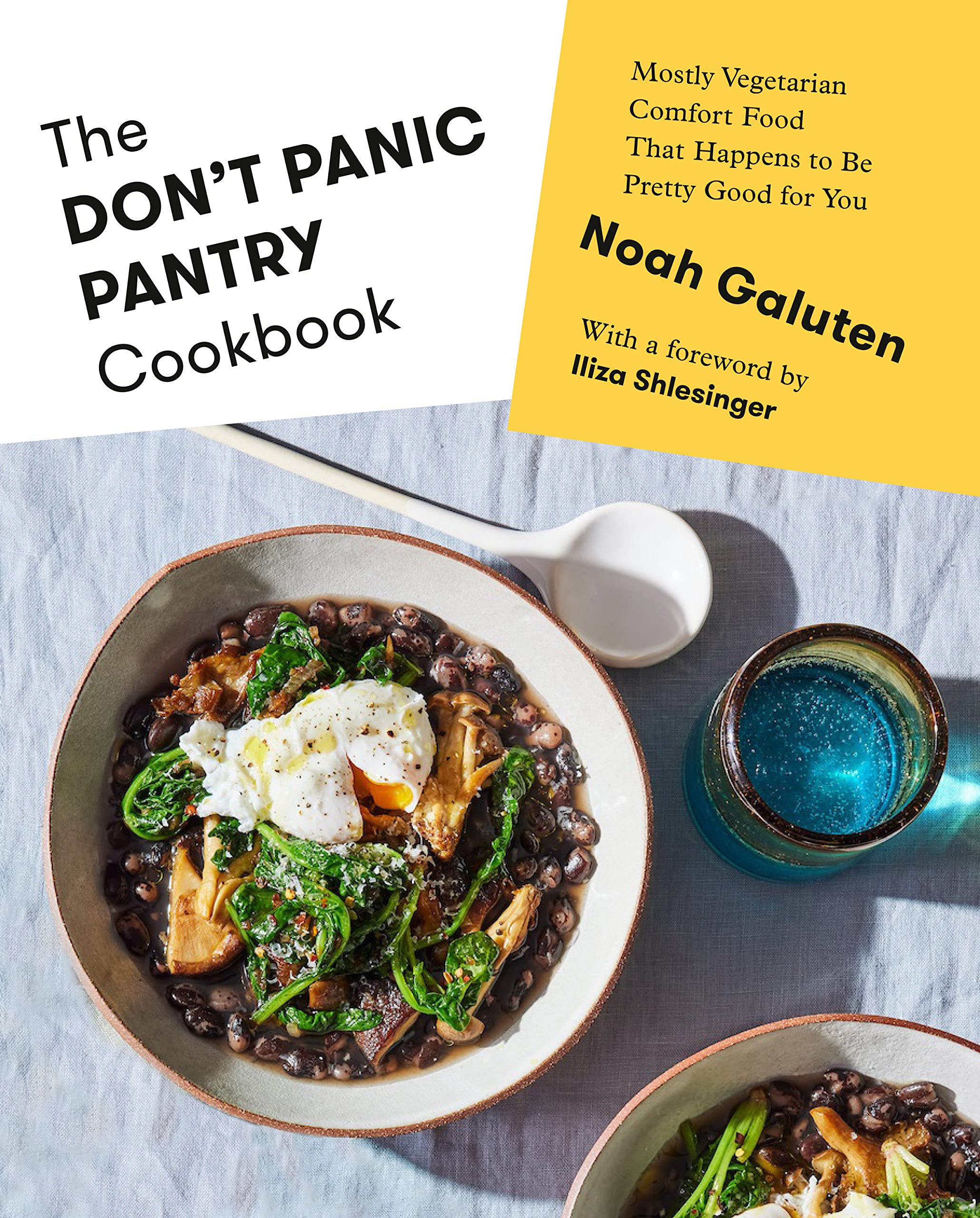 The Don't Panic Pantry Cookbook: Mostly Vegetarian Comfort Food That Happens to Be Pretty Good for You (Noah Galuten) *Signed*