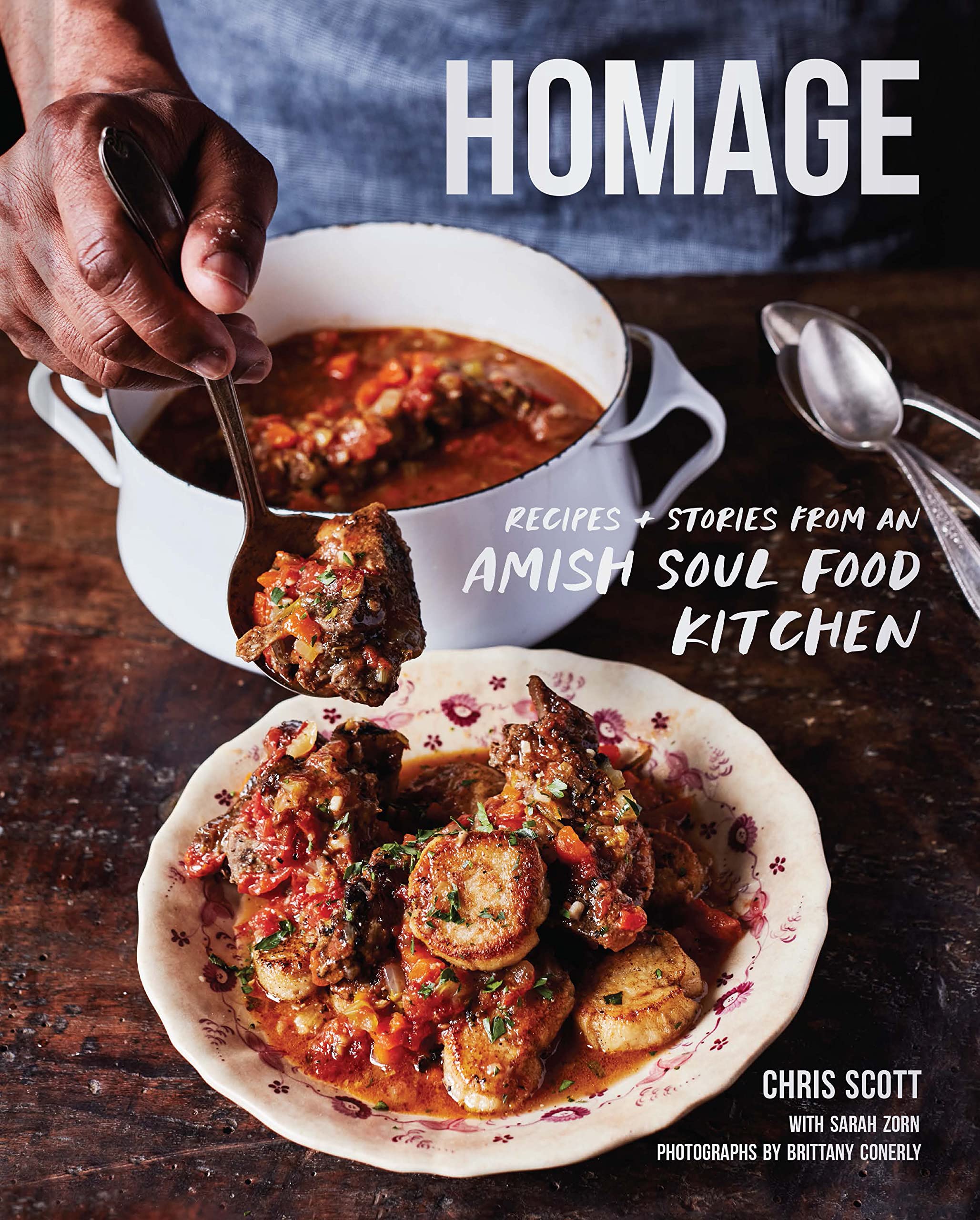 Homage: Recipes and Stories from an Amish Soul Food Kitchen (Chris Scott, Sarah Zorn) *Signed*