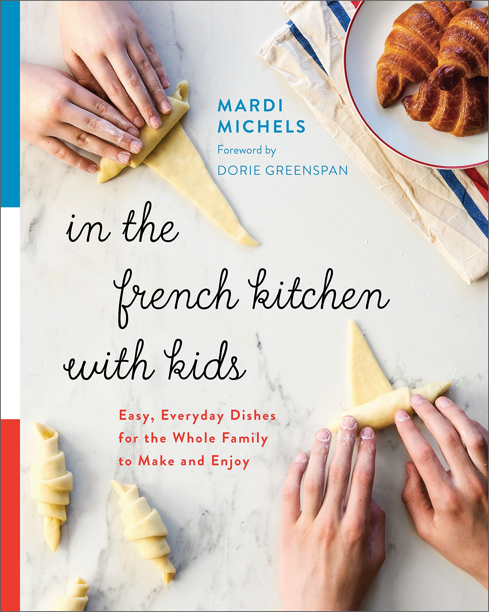 In the French Kitchen with Kids (Mardi Michels)