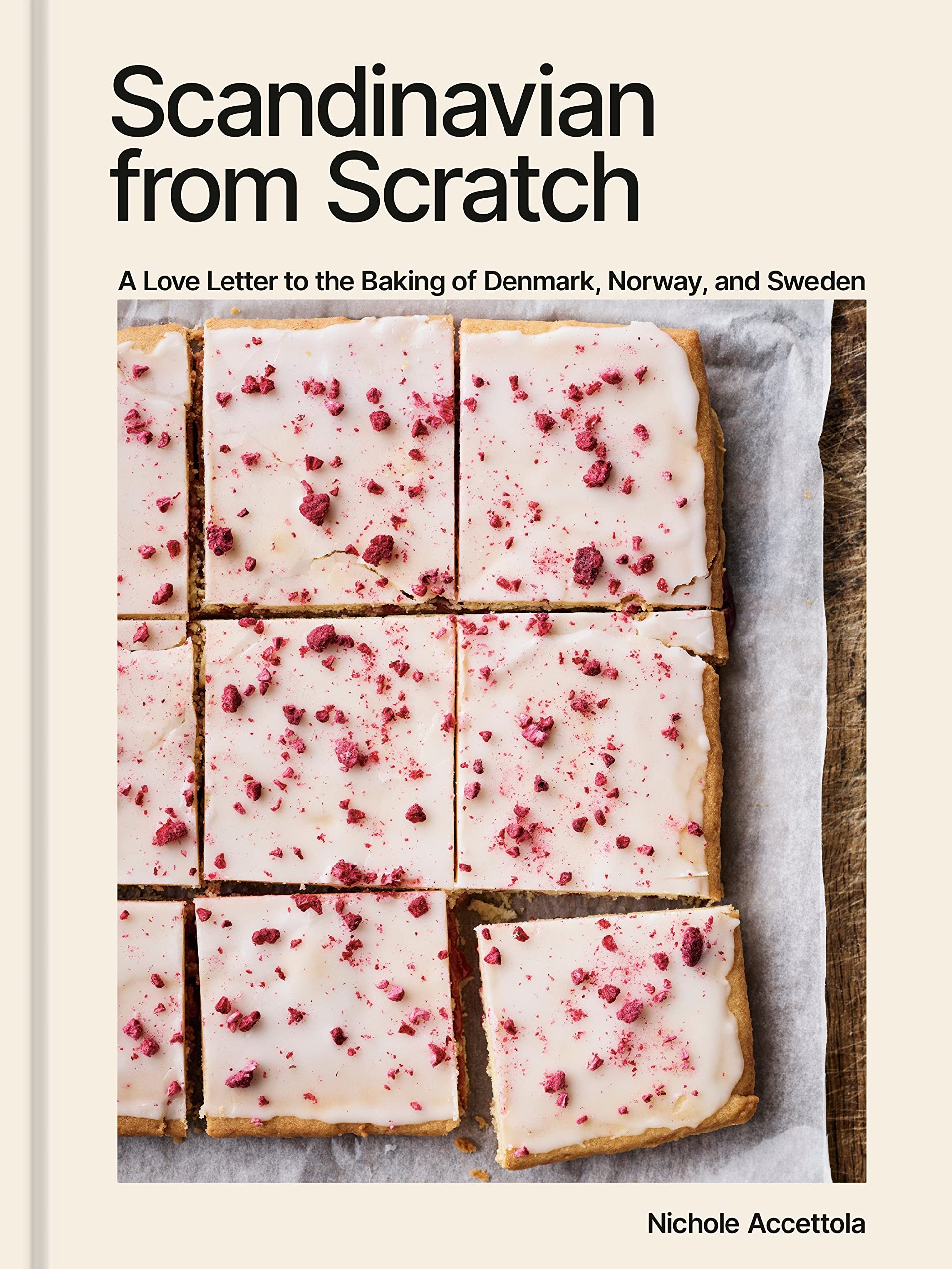 Scandinavian from Scratch: A Love Letter to the Baking of Denmark, Norway, and Sweden (Nichole Accettola) *Signed*