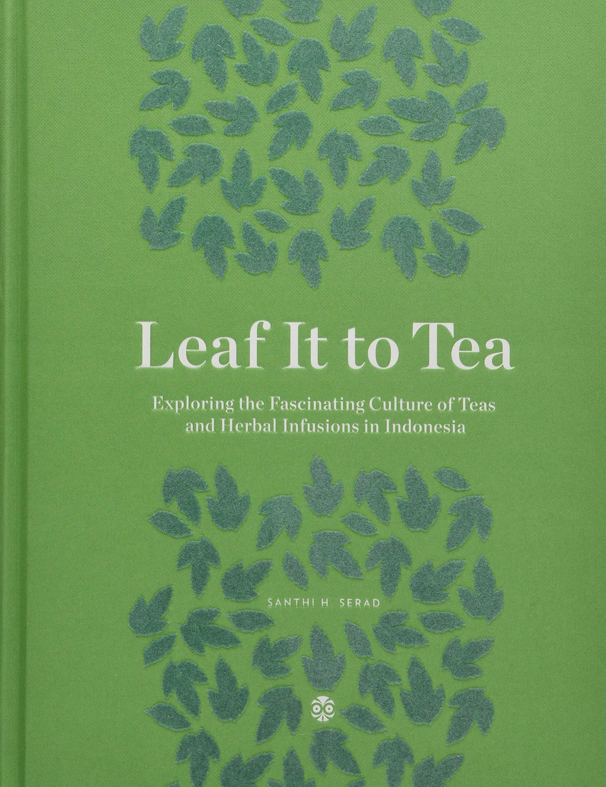 Leaf It to Tea (Santhi Serad)