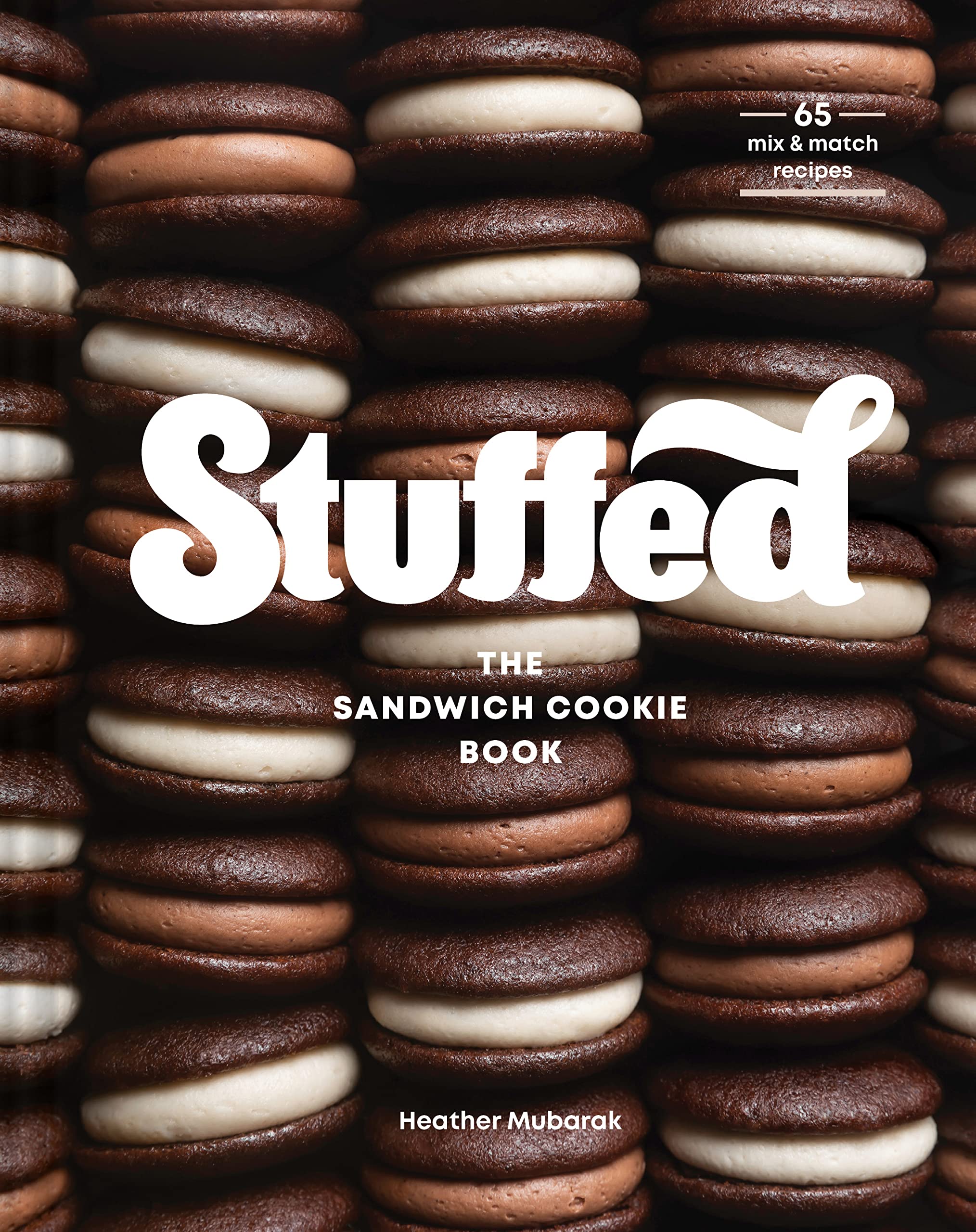Stuffed: The Sandwich Cookie Book (Heather Mubarak)