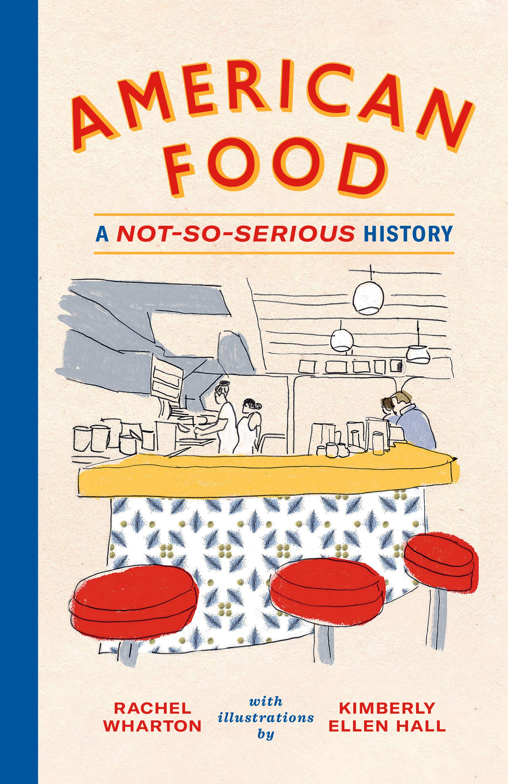 American Food: A Not-So-Serious History (Rachel Wharton)