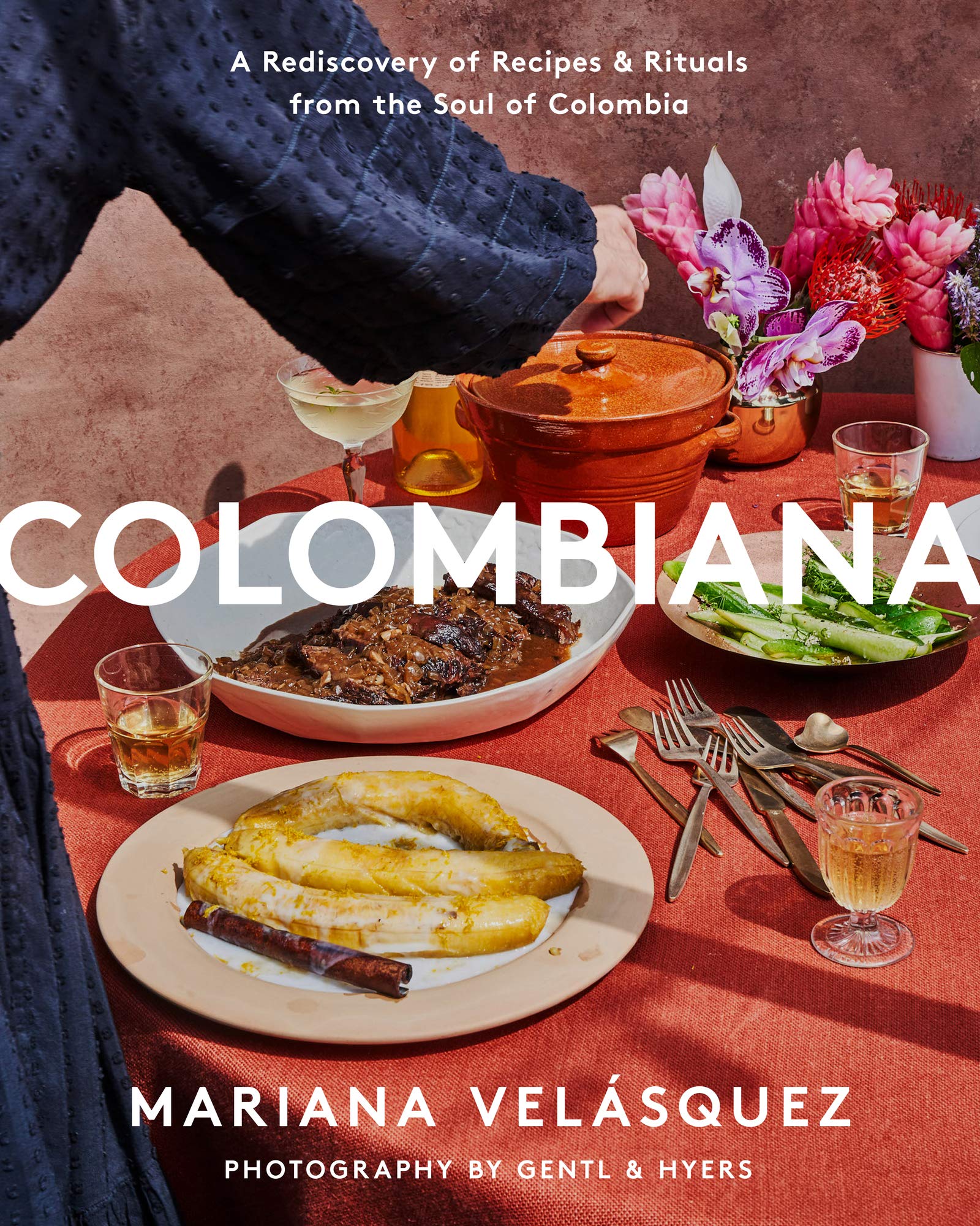 Colombiana: A Rediscovery of Recipes and Rituals from the Soul of Colombia (Mariana Velásquez) *Signed*