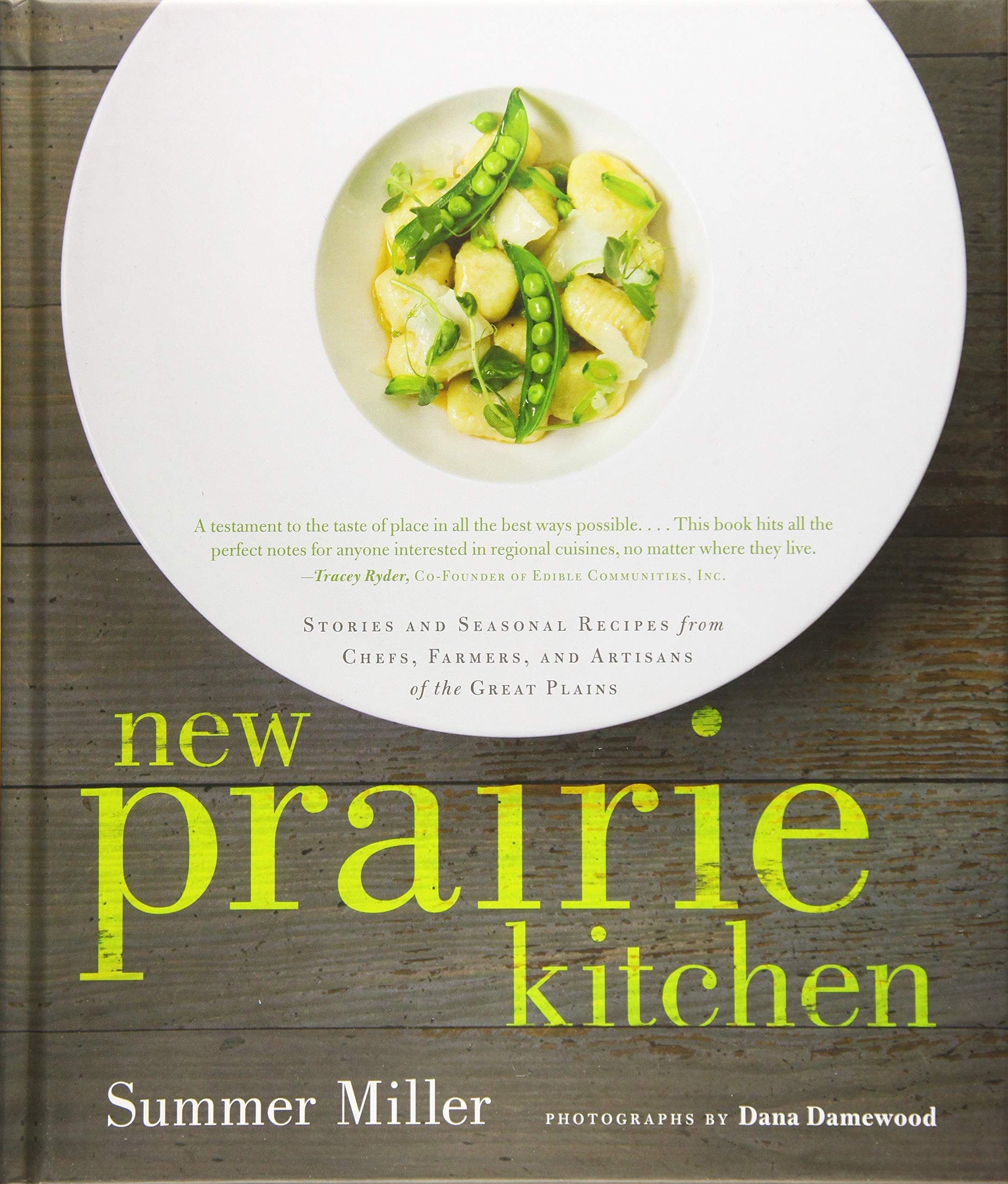 SALE! (Midwest) Summer Miller. New Prairie Kitchen: Stories and Seasonal Recipes from Chefs, Farmers, and Artisans of the Great Plains.
