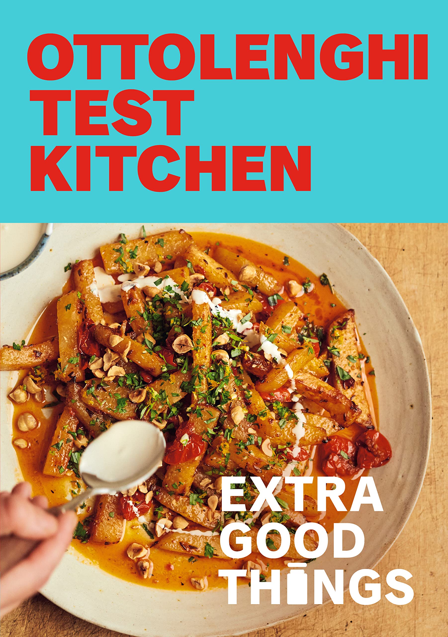 Ottolenghi Test Kitchen: Extra Good Things: Bold, Vegetable-Forward Recipes Plus Homemade Sauces, Condiments, and More to Build a Flavor-Packed Pantry (Noor Murad, Yotam Ottolenghi) *Signed*