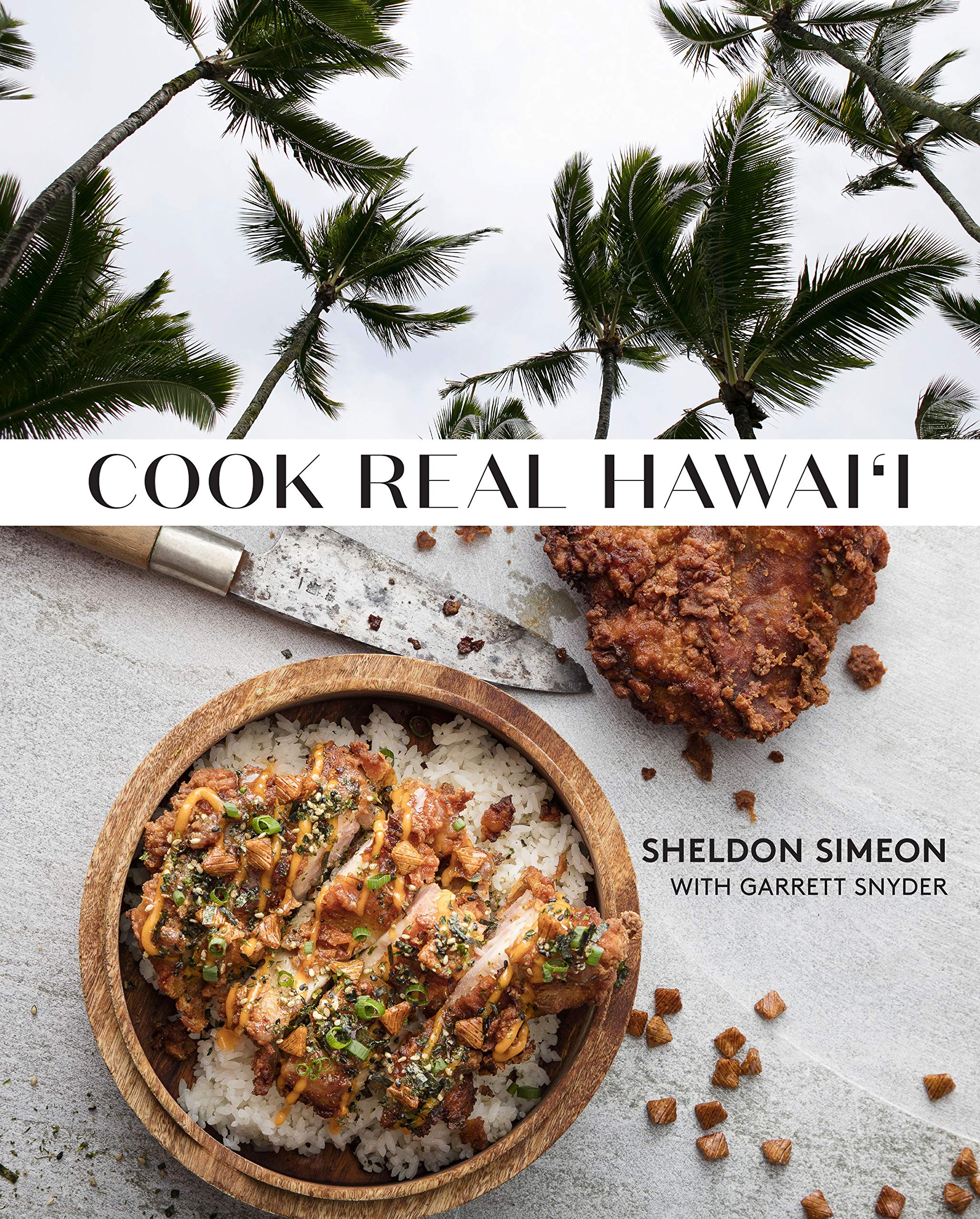 Cook Real Hawai'i (Sheldon Simeon, Garrett Snyder) *Signed*