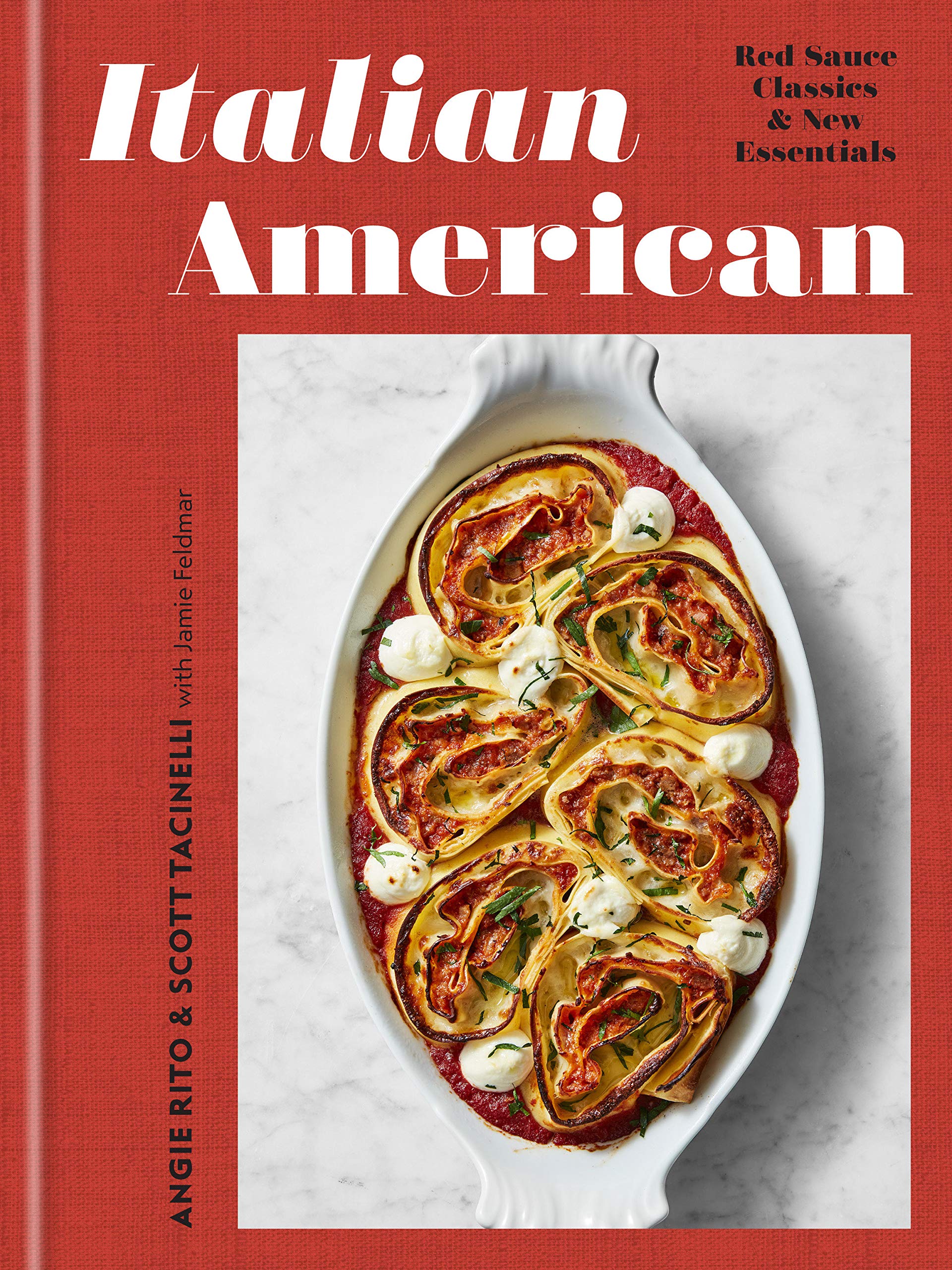 Italian American: Red Sauce Classics and New Essentials (Angie Rito, Scott Tacinelli)