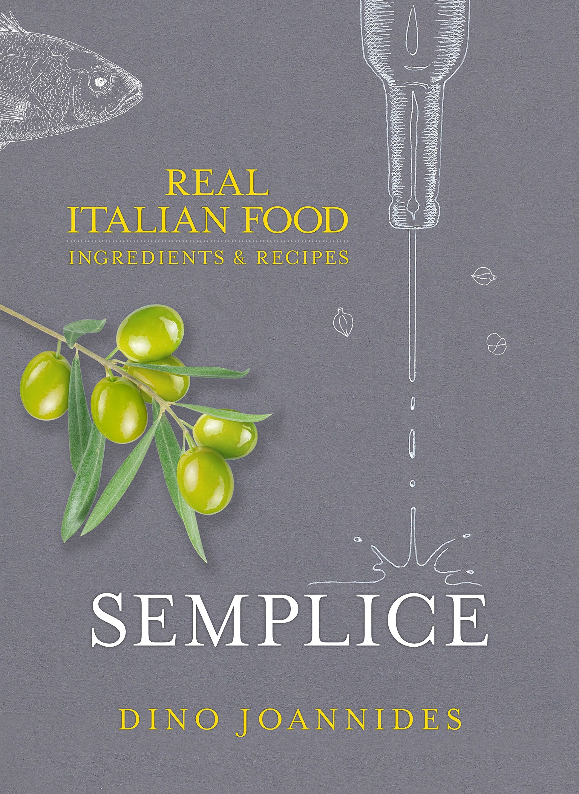 SALE! (Italian) Dino Joannides. Semplice: Real Italian Food. U.K. IMPORT