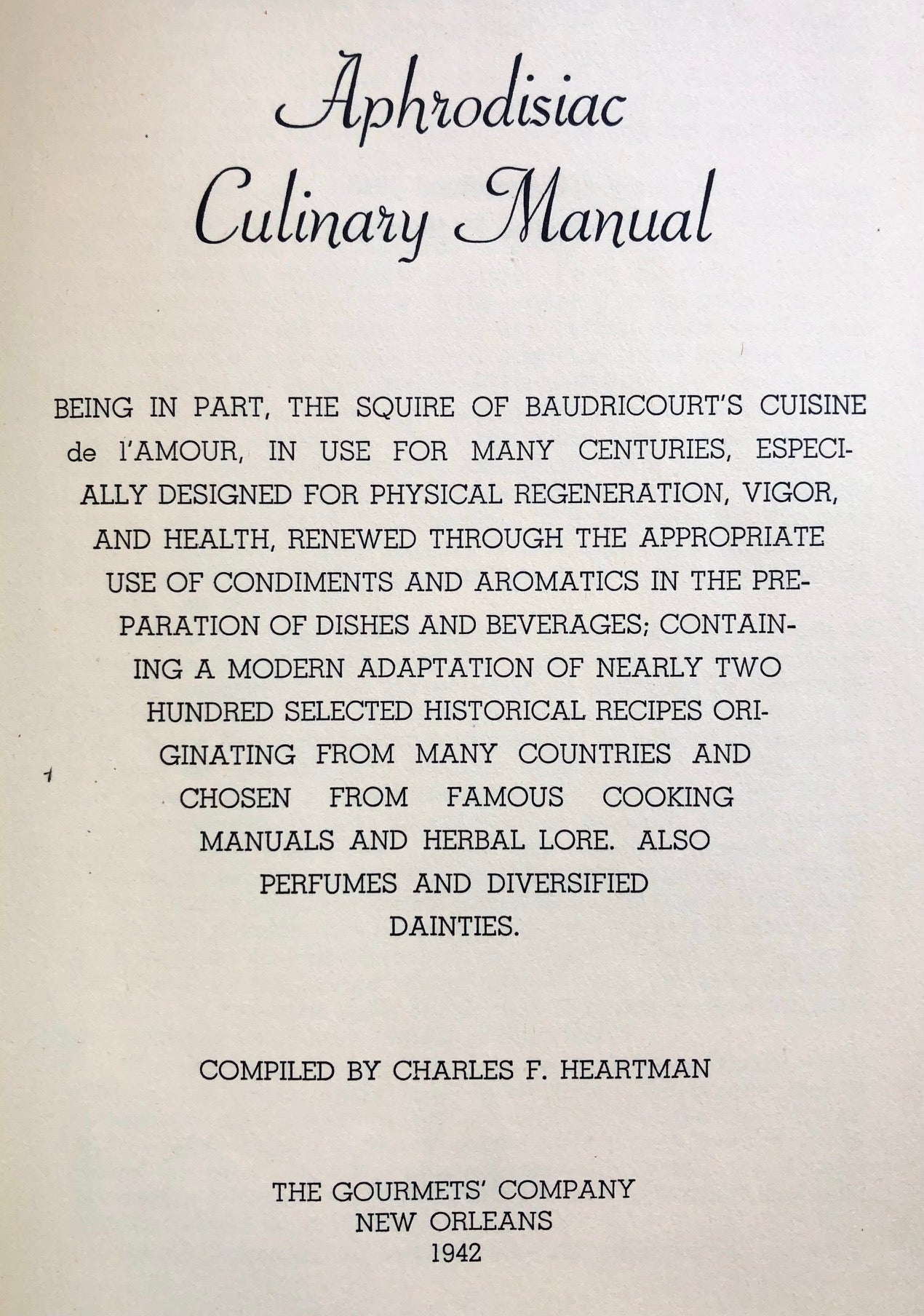 (Aphrodisiac) Charles F. Heartman, ed. Cuisine de l'Amour: Aphrodisiac Culinary Manual.