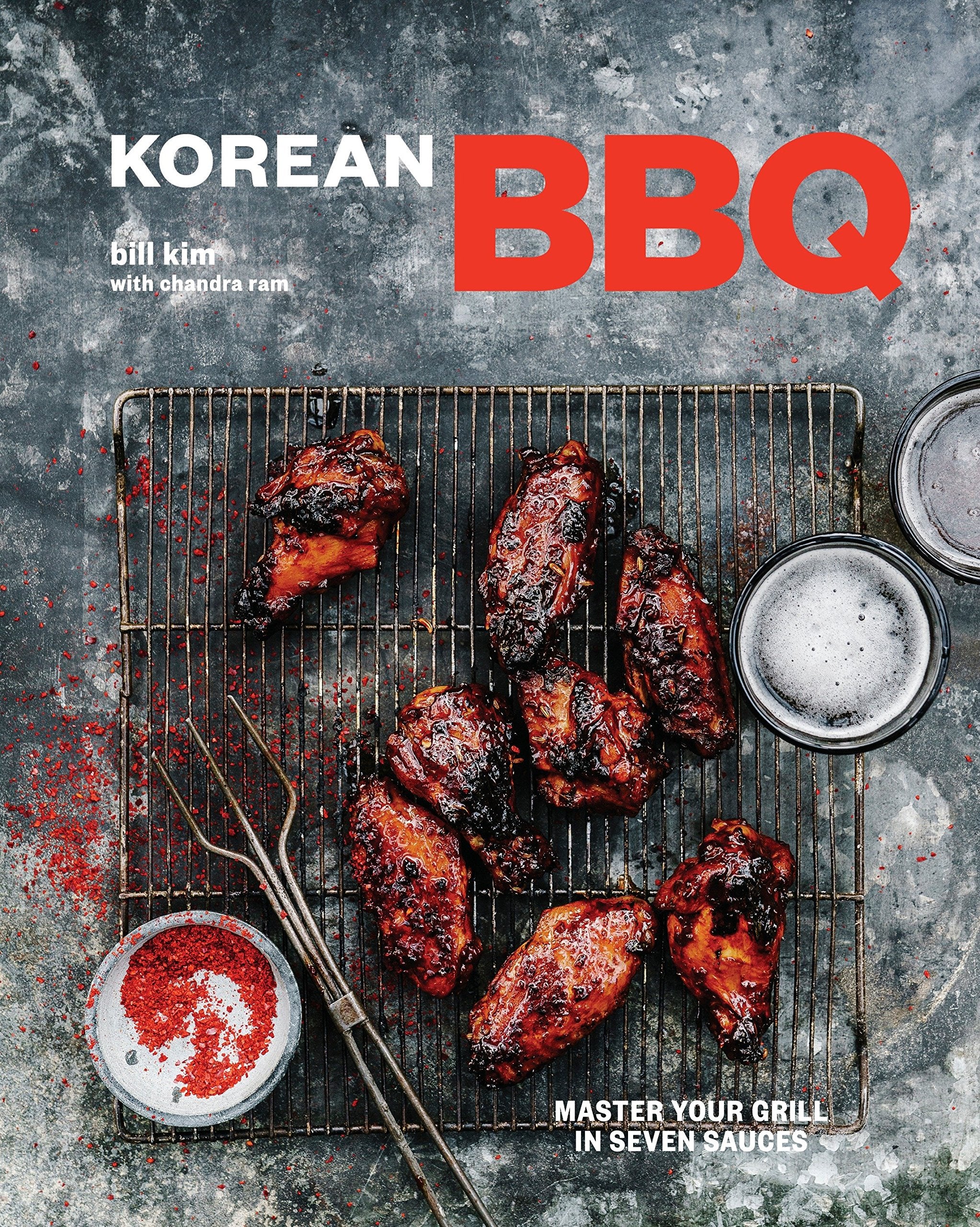 Korean BBQ: Master Your Grill in Seven Sauces (Bill Kim)