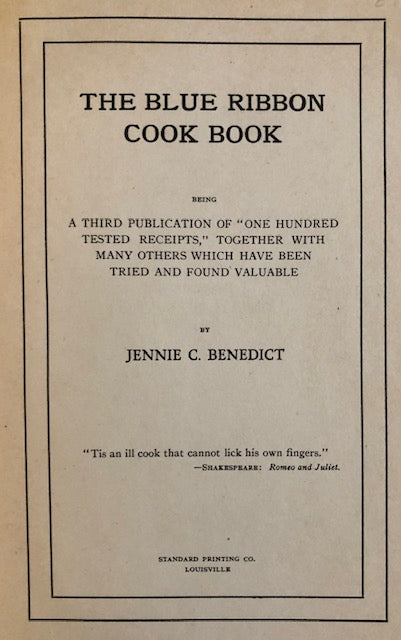 (Southern - Kentucky) Benedict, Jennie C. The Blue Ribbon Cook Book.