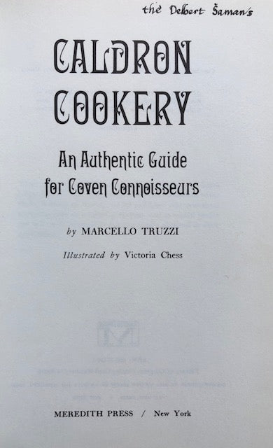 (*NEW ARRIVAL*) (Supernatural) Marcello Truzzi.  Caldron Cookery: An Authentic Guide for Coven Connoisseurs.