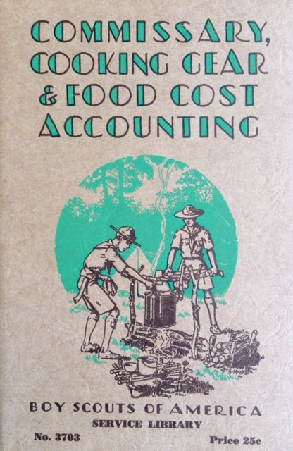 Boy Scouts of America. Commissary, Cooking Gear & Food Cost Accounting.