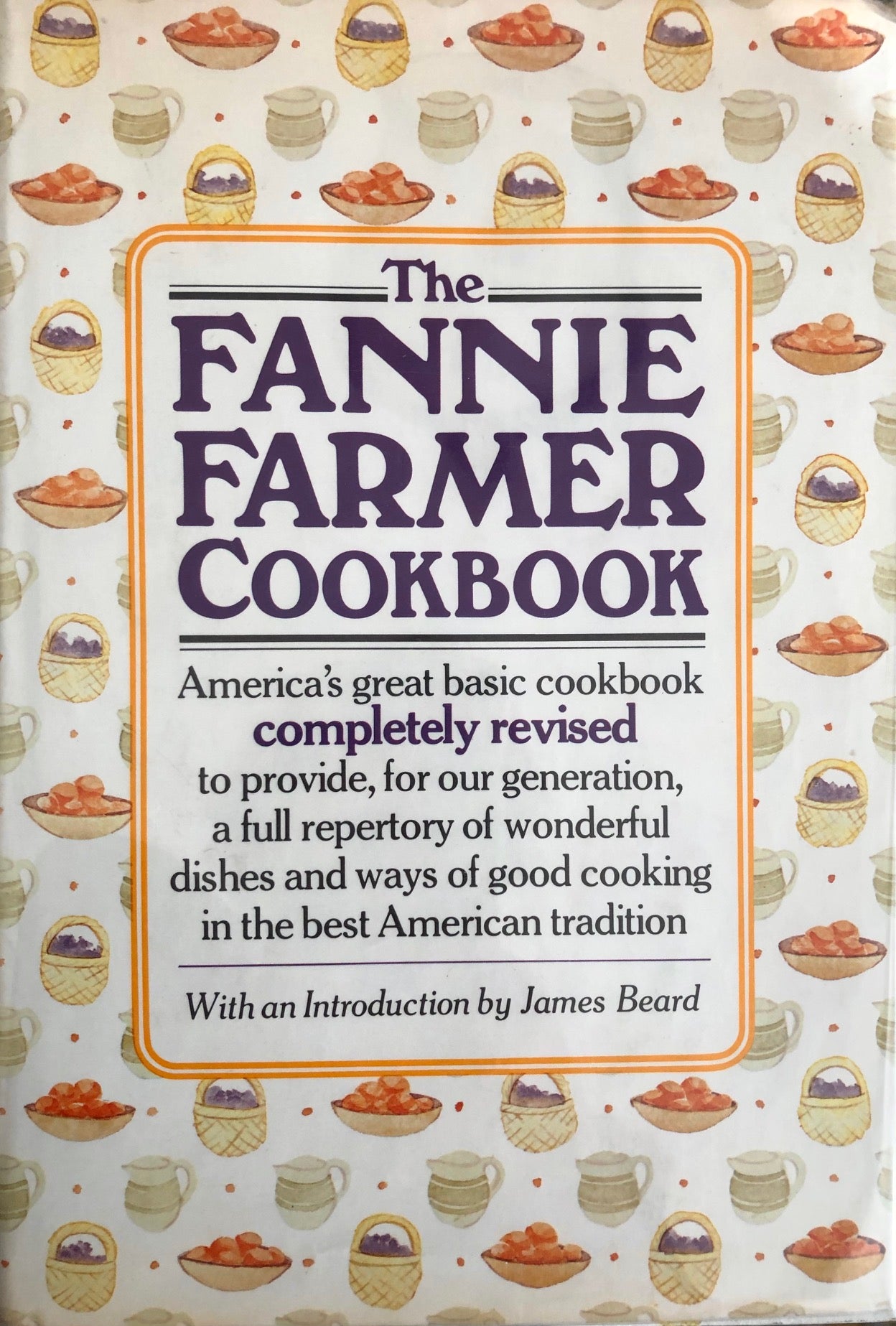 [Marion Cunningham] The Fannie Farmer Cookbook. SIGNED! Intro. by James Beard.