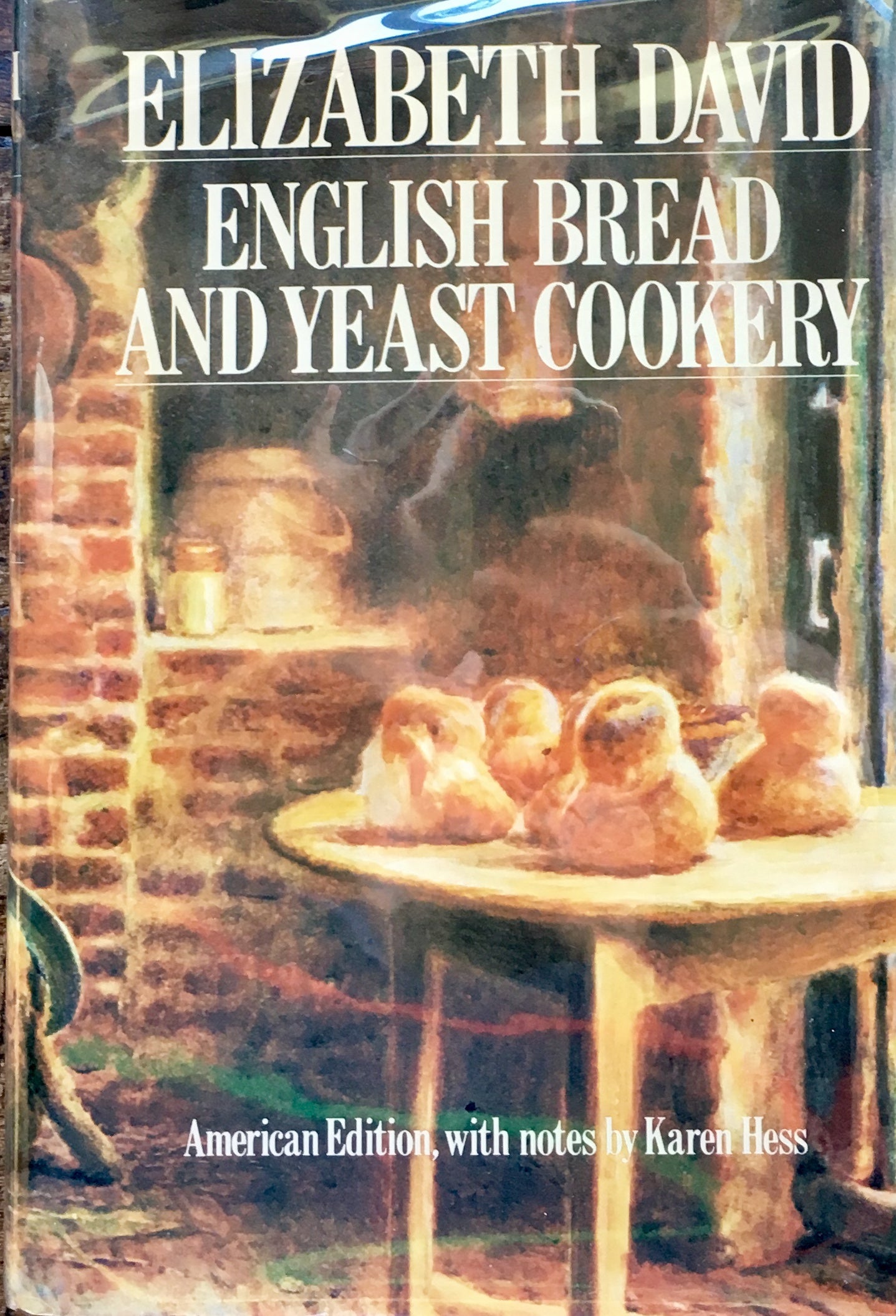 David, Elizabeth. English Bread and Yeast Cookery.