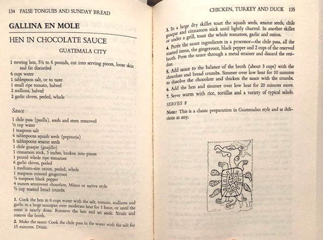 (Guatemalan) Marks, Copeland. False Tongues and Sunday Bread: A Guatemalan and Mayan Cookbook.
