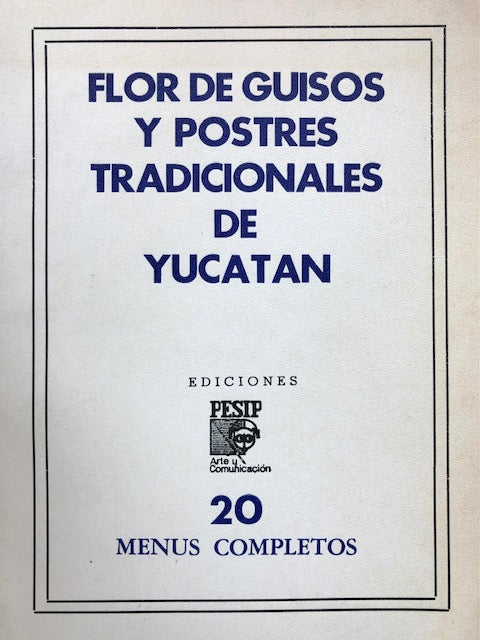 (Mexican) Volunteers at the Casa Cuna del DIF/Yucatan. Flor de Guisos y Postres Tradicionales de Yucatan 20 Menus Completos.