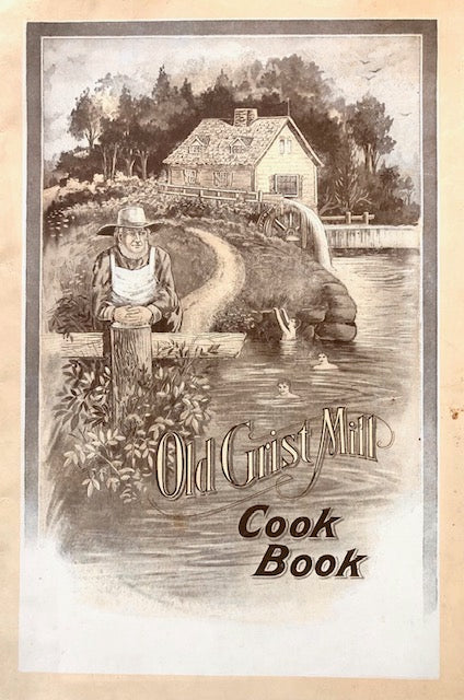 (Health) Old Grist Mill Health Foods. Old Grist Mill Cook Book. Article on "Mineral Salts in Our Diet" by Edward Hodgskin, M.D.
