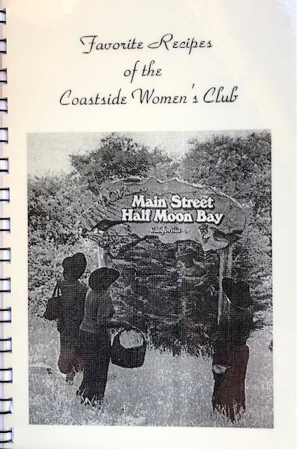 (California) Coastside Women's Club. Favorite Recipes of the Coastside Women's Club.