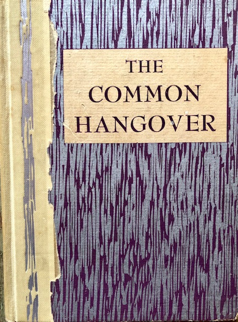 (Liquor) Clark, Henry C.  The Common Hangover.