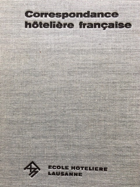 (Hotels) Wildermuth, J.R. &amp; P. Barraud. Correspondence Hoteliere Francaise. 