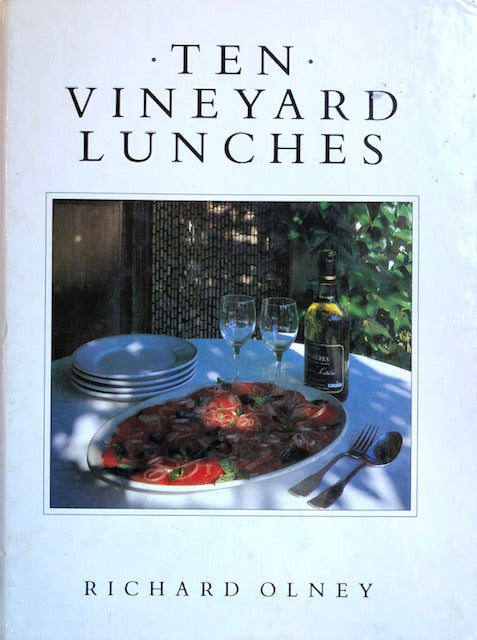 (*NEW ARRIVAL*) (French) Richard Olney. Ten Vineyard Lunches.