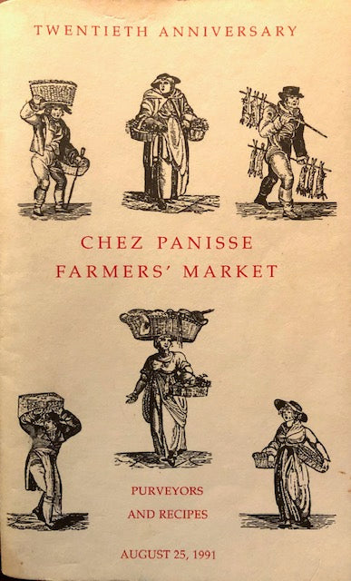 (*NEW ARRIVAL*) (Chez Panisse) Catherine Brandel & Peggy Smith, eds. Chez Panisse Farmers' Market Purveyors and Recipes.