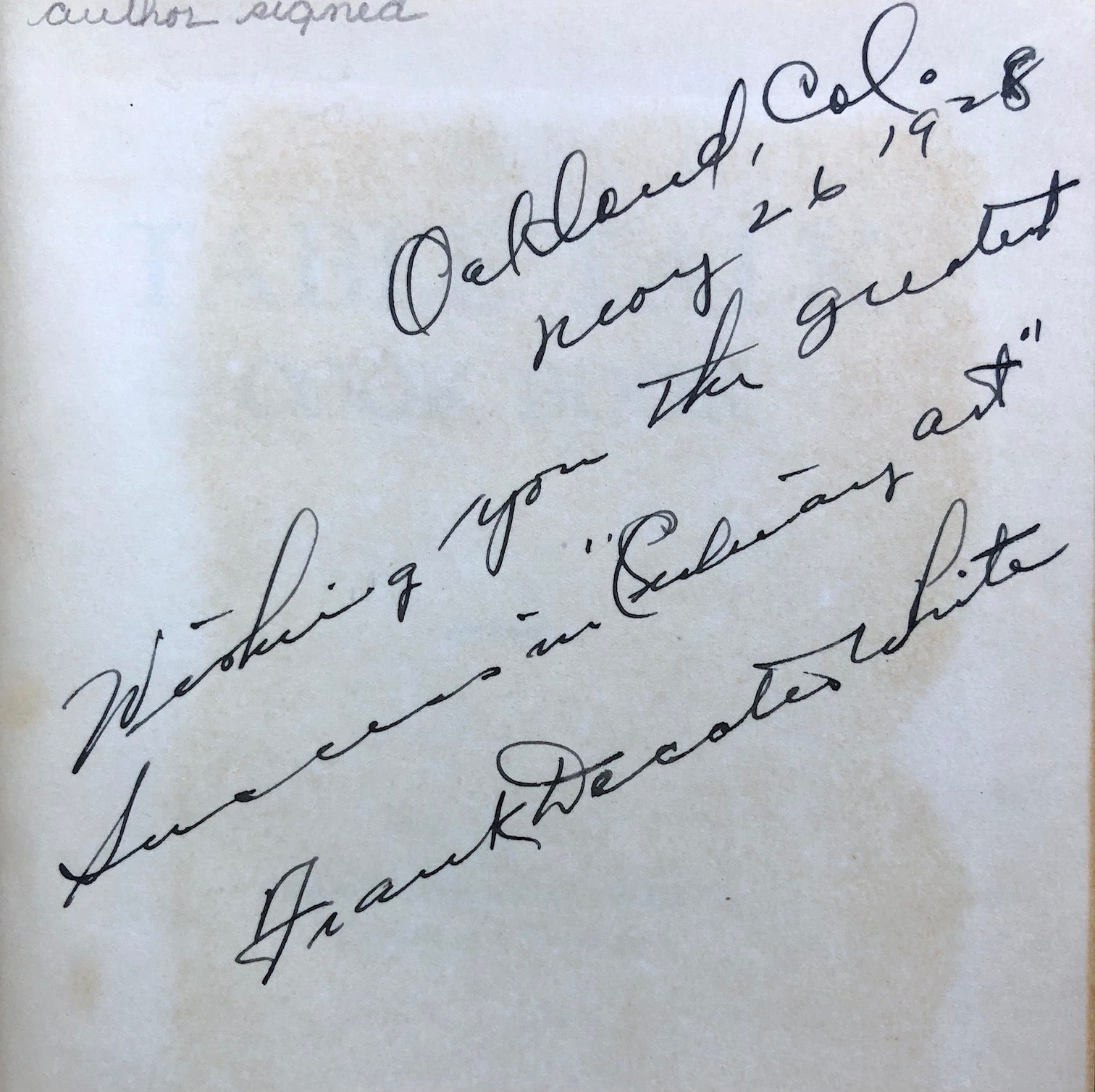 (California - Oakland) Frank Decatur White. The Table Talk Cook Book. *Signed*