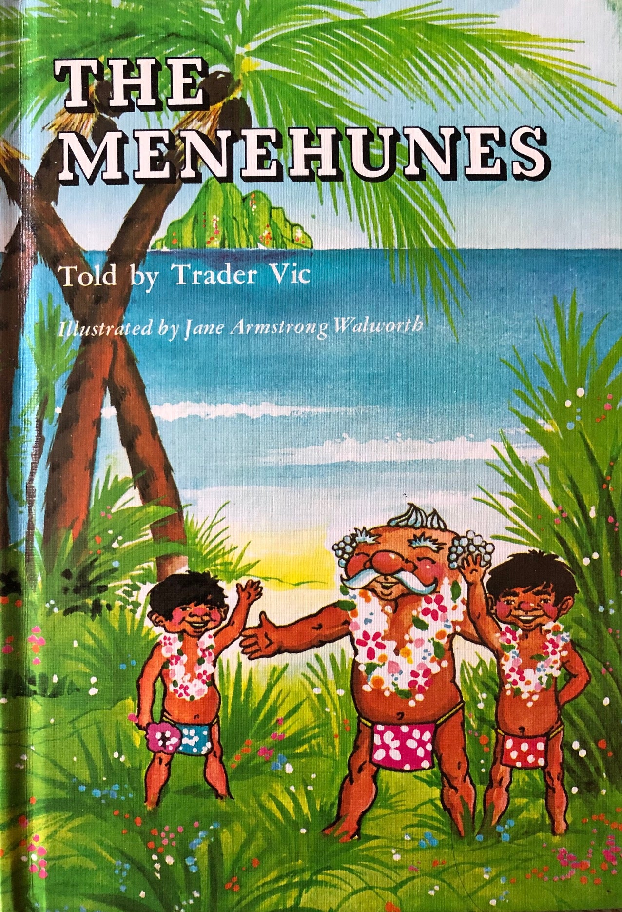 (Hawaiian) Trader Vic. The Menehunes.