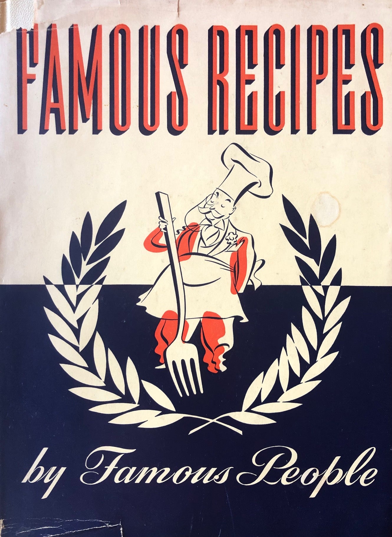 (California) Cerwin, Herbert, ed.  Famous Recipes by Famous People.