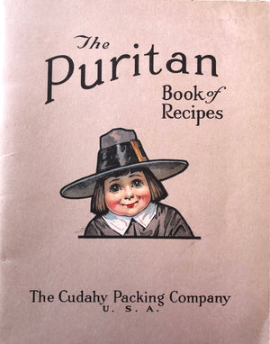 (Booklet) Cudahy Packing Co. The Puritan Book of Recipes and Helpful Kitchen Hints.