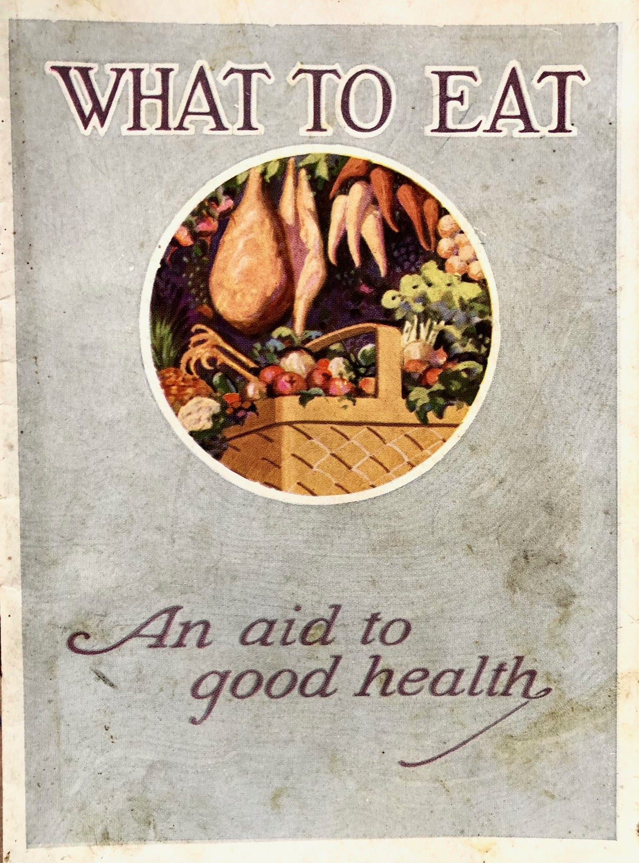 (Health) Chester T. Brown. What to Eat: An Aid to Good Health.