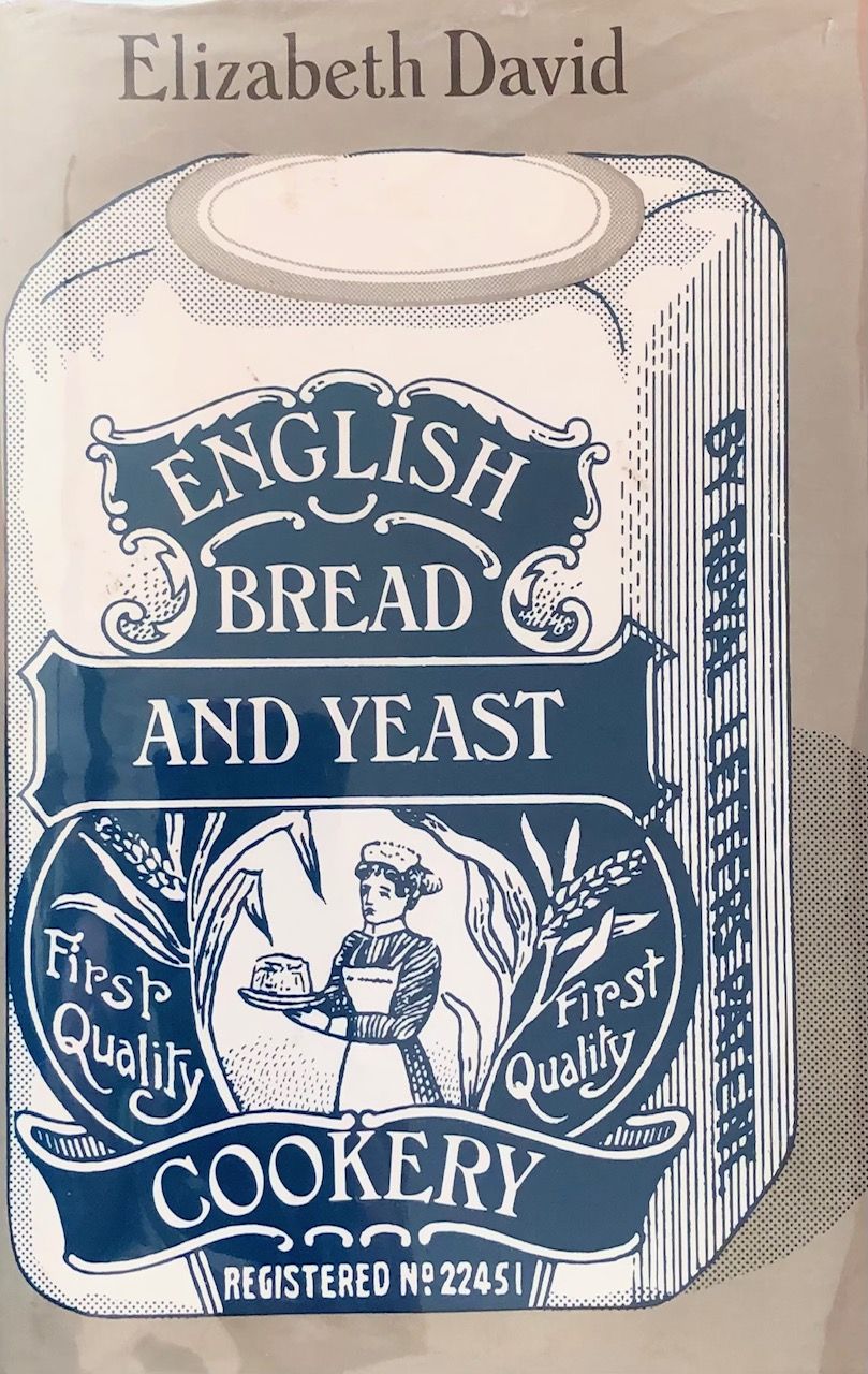 (*NEW ARRIVAL*) (Bread) David, Elizabeth. English Bread and Yeast Cookery.