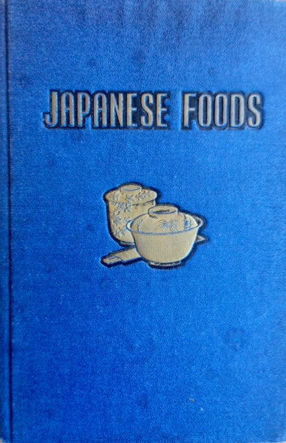(Japanese - Wawaiian) Manaolana, Hui, ed. Japanese Foods (Tested Recipes).