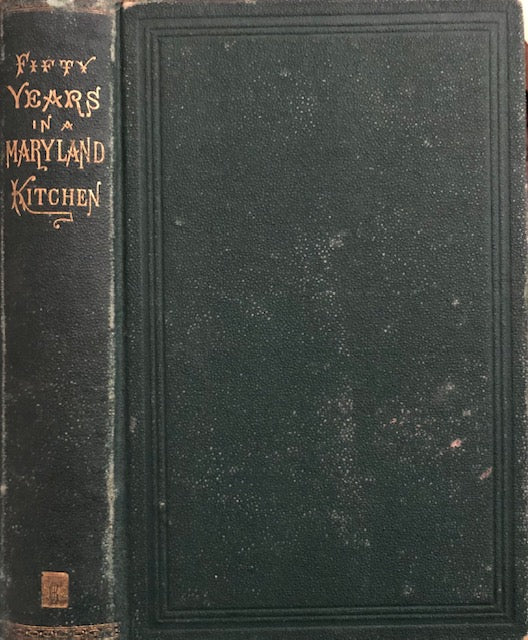 Fifty Years in a Maryland Kitchen (Howard, Mrs. B.C. [Jane Grant Gilmore])