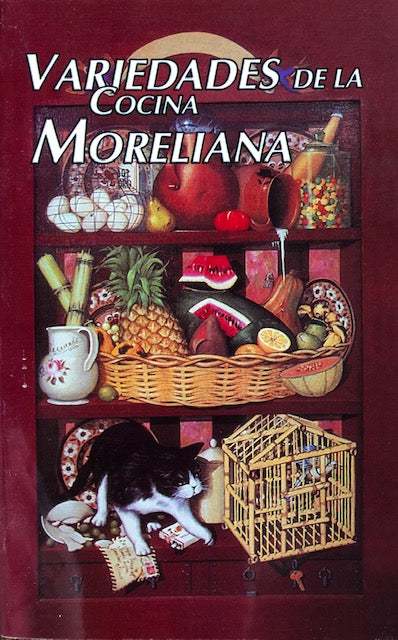 (Mexican) Variedades de la Cocina Moreliana.