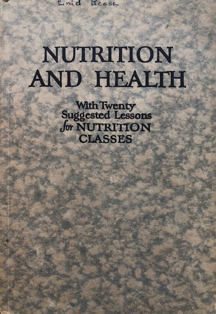 (Diet) Helen Rich Baldwin. Nutrition and Health, with Twenty Suggested Lessons for Nutrition Classes.