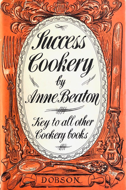 (Reference) Anne Beaton. Success Cookery: Key to All Other Cookery Books.