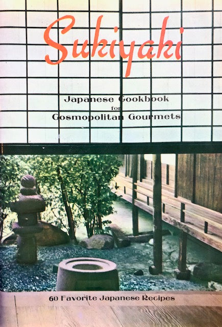 (Japanese) Stella Ito. Sukiyaki: Japanese Cookbook for Cosmopolitan Gourmets: 60 Favorite Recipes.