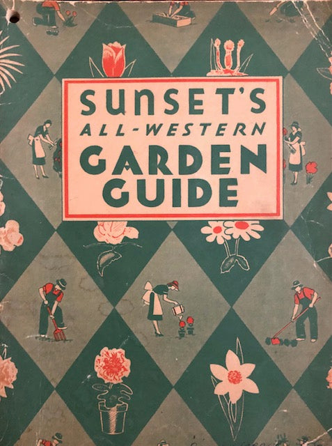 (California) Sunset Magazine. Sunset’s All-Western Garden Guide.