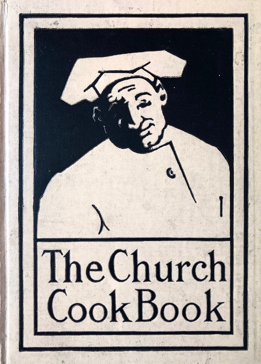 (*NEW ARRIVAL*) (Southern - Maryland) The Church Cook Book: Published for the Benefit of Church Work and Charity.
