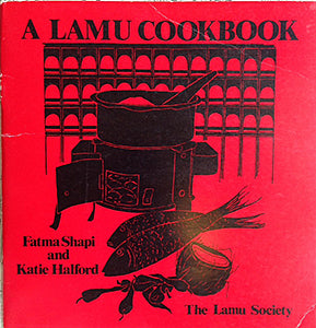 A Lamu Cookbook (Fatma Shapi, Katie Halford)