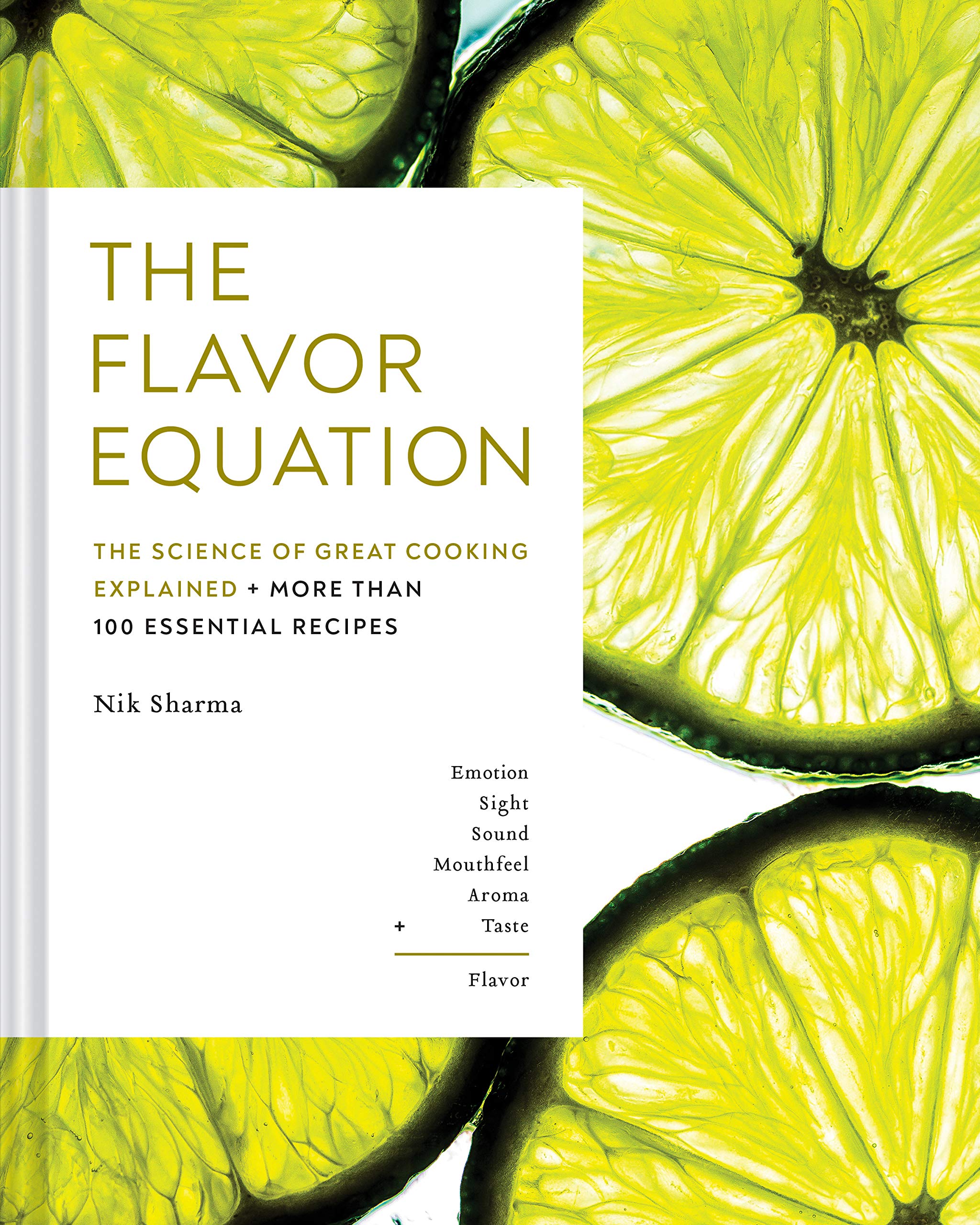 The Flavor Equation: The Science of Great Cooking Explained in More Than 100 Essential Recipes (Nik Sharma) *SIGNED*